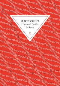 Image de LE PETIT CARNET Histoire de Dalila-la-Rouée