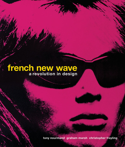 Image de French New Wave A Revolution in Design /anglais