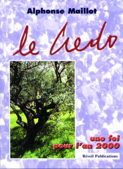 Image de Le credo. Une foi pour l'an 2000