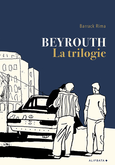 Image de Beyrouth, la trilogie