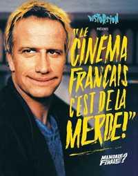 Image de Le Cinéma français c'est de la merde ! T03