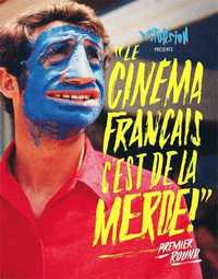 Image de Le Cinéma français c'est de la merde ! T01