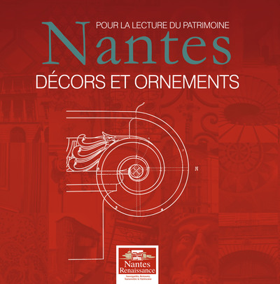 Picture of Pour la lecture du Patrimoine : Nantes, Décors et Ornements