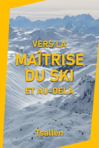 Picture of Vers la maîtrise du ski et au-delà