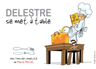 Picture of Delestre se met à table
