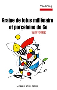 Image de Graine de lotus millénaire et porcelaine de Ge
