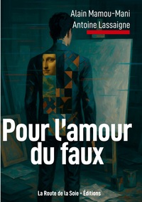 Picture of Pour l'amour du faux