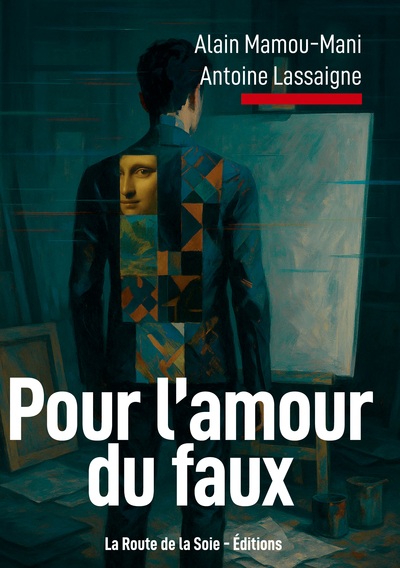 Image de Pour l'amour du faux