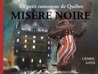 Picture of LE PETIT RAMONEUR DE QUEBEC V 01 MISERE NOIRE