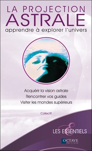 Image de La projection astrale - Apprendre à explorer l'univers