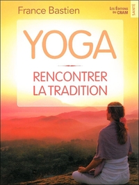 Image de Yoga - Rencontrer la tradition