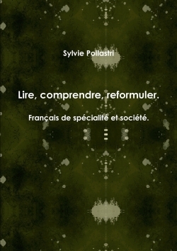 Image de Lire, comprendre, reformuler. Français de spécialité et société.