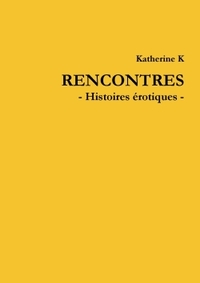 Picture of Rencontres - Histoires érotiques