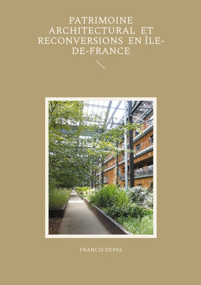Picture of Patrimoine architectural et reconversions en Île-de-France
