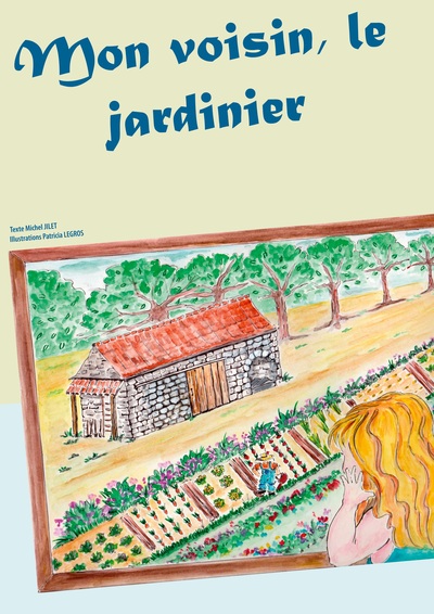 Image de Mon voisin, le jardinier