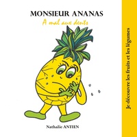 Image de Monsieur Ananas a mal aux dents