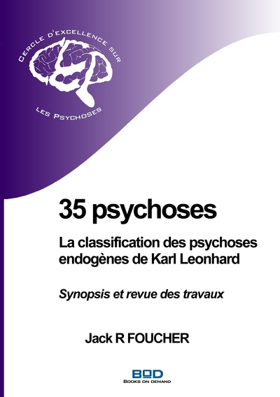 Picture of 35 psychoses : La classification des psychoses endogènes de Karl Leonhard
