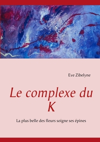 Image de Le complexe du K