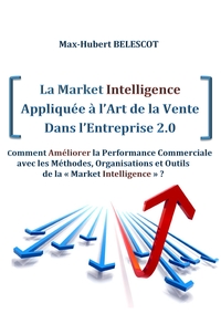 Image de La Market Intelligence Appliquée à l'Art de la Vente Dans l'Entreprise 2.0