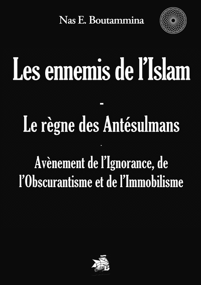 Picture of Les ennemis de l'Islam - Le règne des Antésulmans