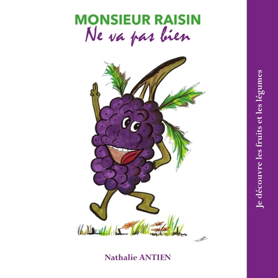 Image de Monsieur Raisin ne va pas bien