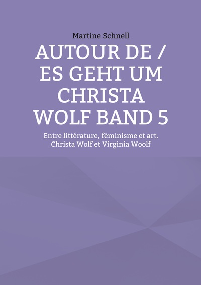 Picture of Autour de / es geht um Christa Wolf Band 5