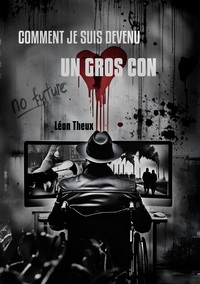 Picture of Comment je suis devenu un gros con