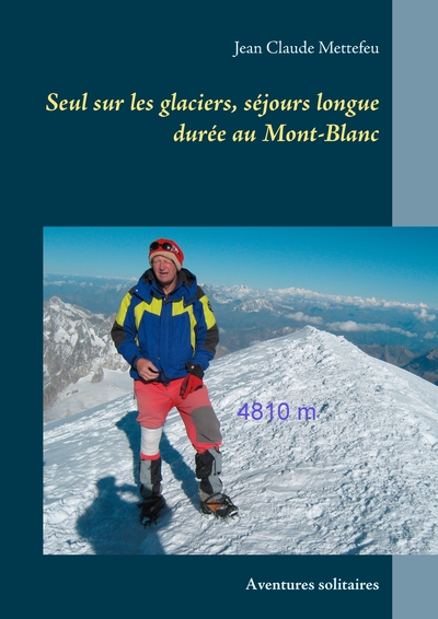 Image de Seul sur les glaciers, séjours longue durée au Mont-Blanc