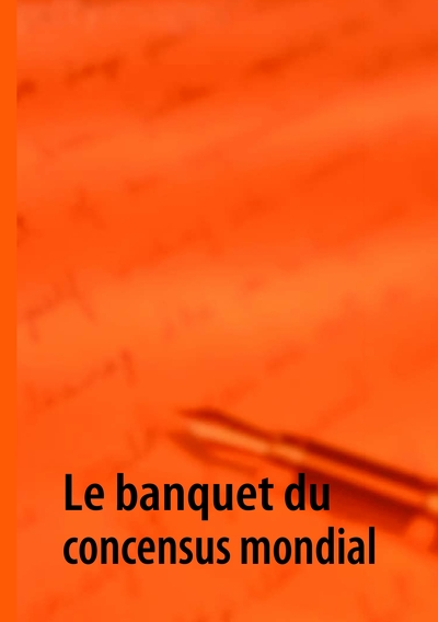 Image de Le banquet du concensus mondial