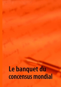 Image de Le banquet du concensus mondial