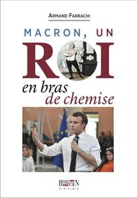 Image de Macron un roi en bras de chemise