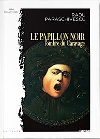 Picture of Le papillon noir ou l'ombre du Caravage