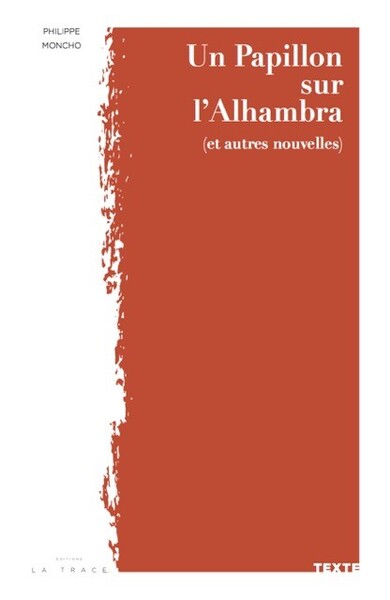 Picture of Un Papillon sur l'Alhambra (et autres nouvelles)