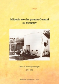Picture of Médecin avec les paysans Guarani au Paraguay