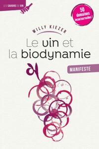 Image de Le Vin et la biodynamie, manifeste