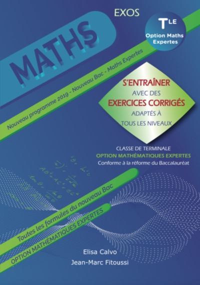 Picture of MATHEMATIQUES - TER MATHS EXPERTES - S'ENTRAINER AVEC DES EXERCICES CORRIGES ET ADAPTES A TOUS LES N
