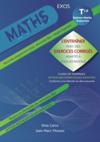 Picture of MATHEMATIQUES - TER MATHS EXPERTES - S'ENTRAINER AVEC DES EXERCICES CORRIGES ET ADAPTES A TOUS LES N