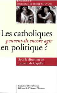 Picture of Les catholiques peuvent-ils encore agir en politique ?