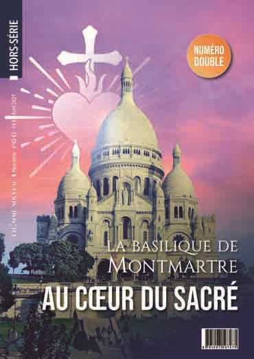 Picture of Hors-série L'Homme Nouveau N°42 - 43 : La basilique de Montmartre, au Coeur du Sacré