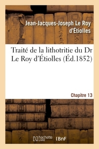 Picture of Traité de la lithotritie, du dr Le Roy d'Etiolles. chap. 13