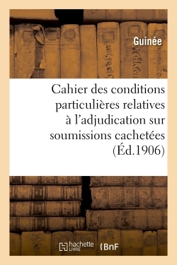 Image de Cahier des conditions particulières relatives à l'adjudication sur soumissions cachetées de la