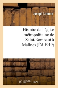 Image de Histoire de l'église métropolitaine de Saint-Rombaut à Malines
