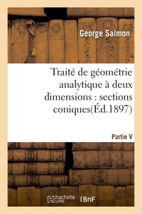Image de Traité de géométrie analytique à deux dimensions, sections coniques