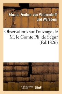 Image de Observations sur l'ouvrage de M. le Comte Ph. de Ségur