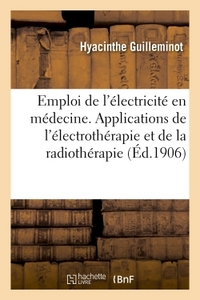 Picture of Guide pour l'emploi de l'électricité en médecine