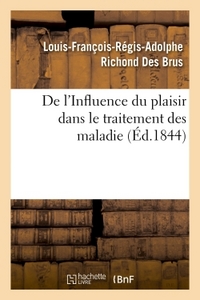 Picture of De l'Influence du plaisir dans le traitement des maladies
