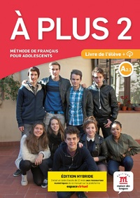Image de À plus ! 2 - Livre de l'élève - Éd. hybride