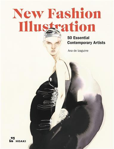 Picture of New Fashion Illustrators. 50 Essential Contemporay Artists /anglais