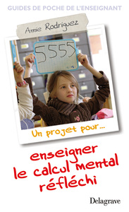 Image de Un projet pour... enseigner le calcul mental réfléchi