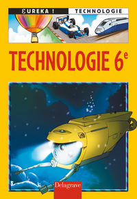 Image de Eurêka! Technologie 6e (Éd. 2005) - Manuel élève